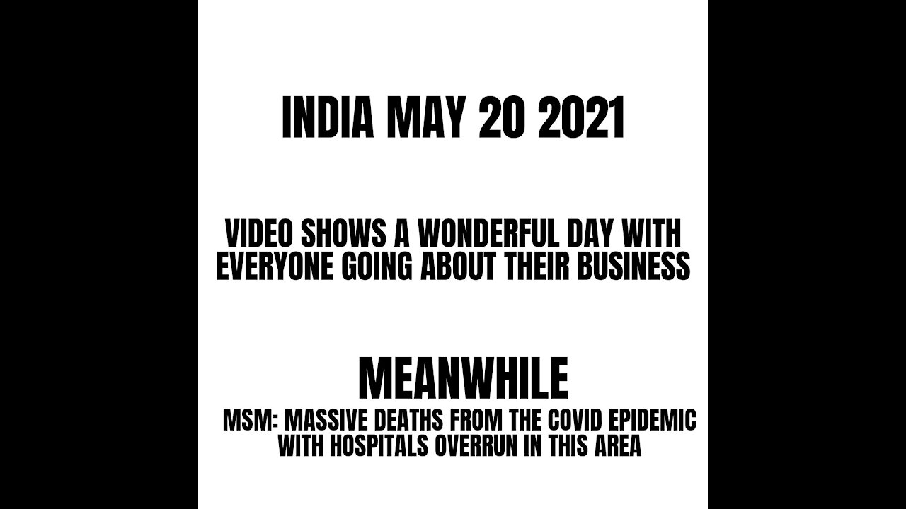 India video shows civilian videotaping a wonderful day with no sign of a pandemic