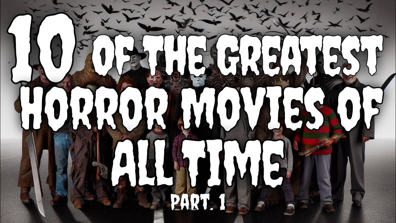 10 of the greatest horror movies of all time
