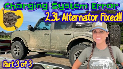 2021+ Ford Bronco Charging System Service Now | Alternator Fixed! Part 3 of 3