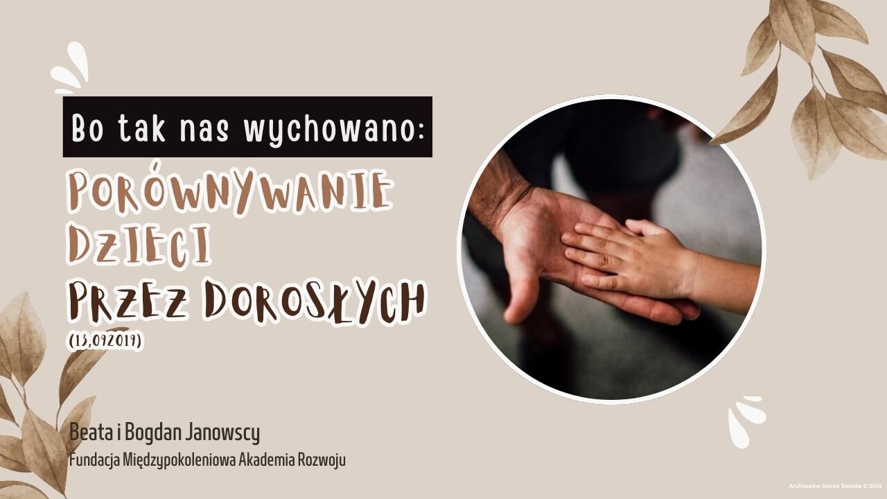 Bo tak nas wychowano: Porównywanie dzieci przez dorosłych (13.09.2019)