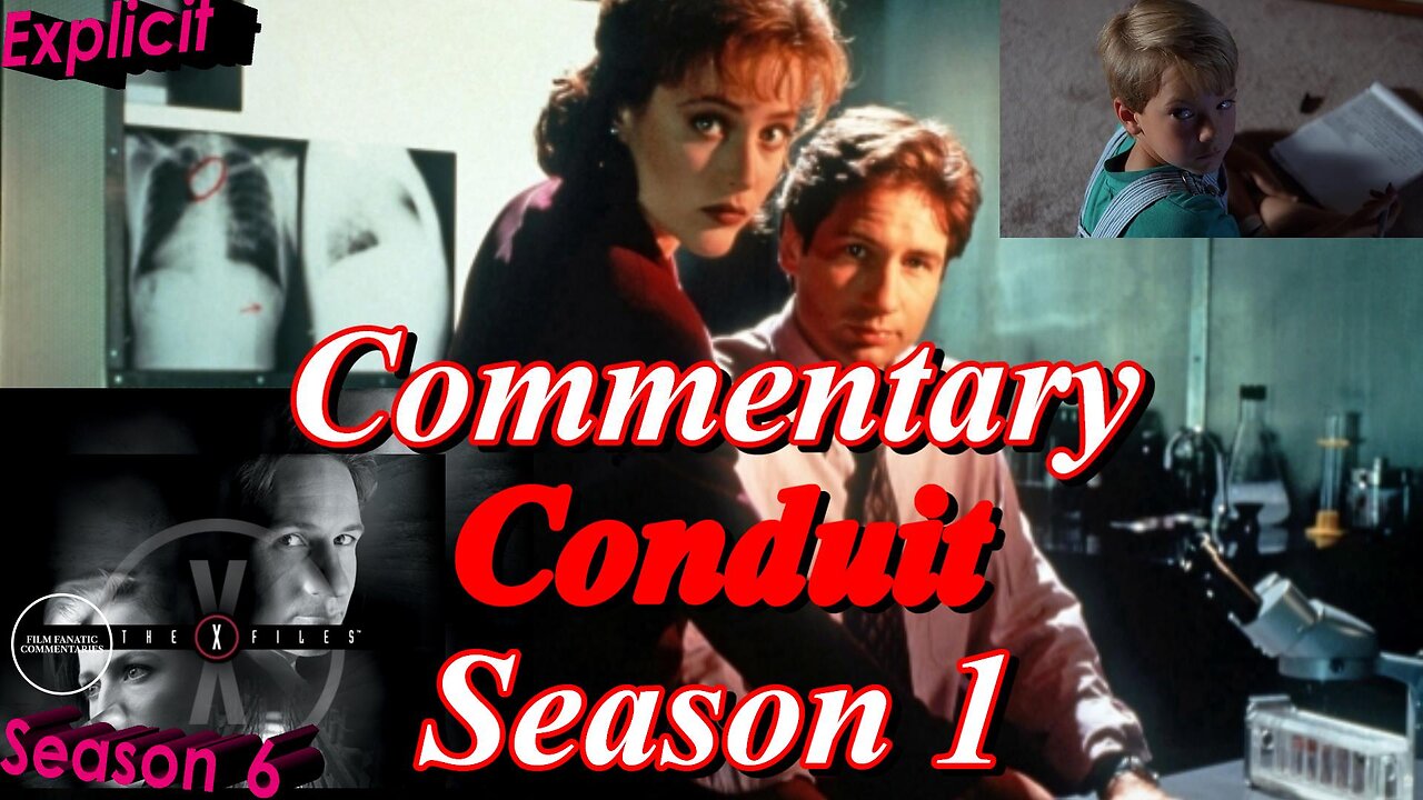 The X-Files (1993) Conduit - TV Fanatic Commentary - Season 6