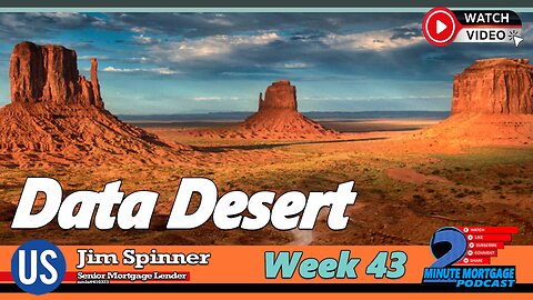 Week 43 | 2-Minute Mortgage Podcast