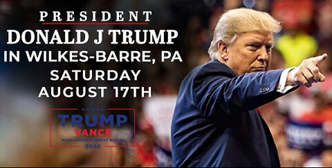 Trump’s Rally in Wilkes-Barre, Pennsylvania [Full Speech]