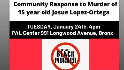 Community Response to Murder of Josue Lopez-Ortega 1/24/23 Until Freedom, Tamika Mallory,Mysonne