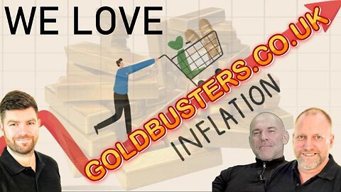 WE LOVE INFLATION WITH GOLDBUSTERS, ADAM, JAMES & LEE DAWSON