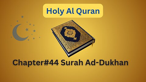 Surah Ad-Dukhan | Quran Recitation & Translation
