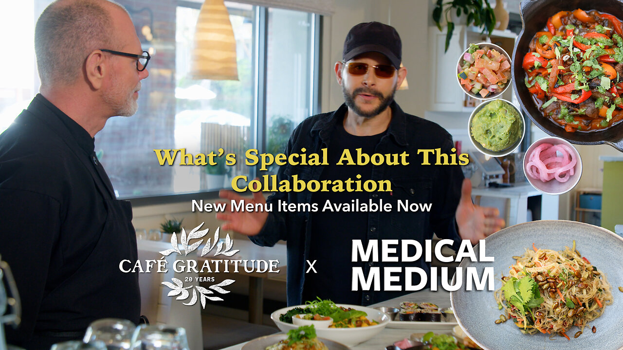 Café Gratitude x Medical Medium - What's Special About This Collaboration