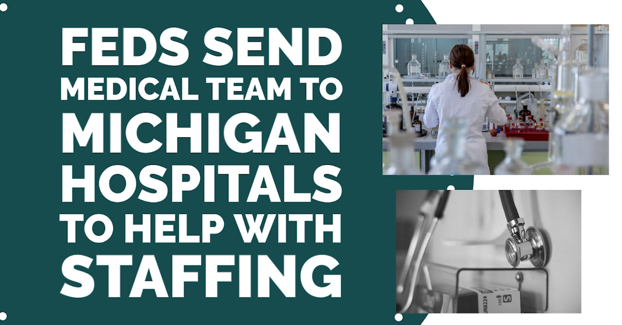 Feds send medical teams to help with staffing at Michigan hospitals