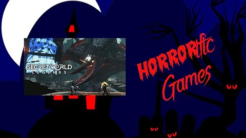 HORRORific Games Secret World Legends
