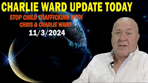 CHARLIE WARD UPDATE TODAY Nov 3: "STOP CHILD TRAFFICKING WITH CHRIS & CHARLIE WARD"