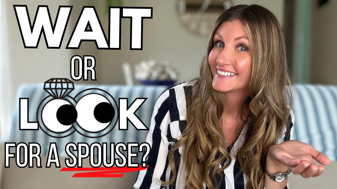 Is God Asking Me to Wait or Be Actively Looking for a Future Spouse?