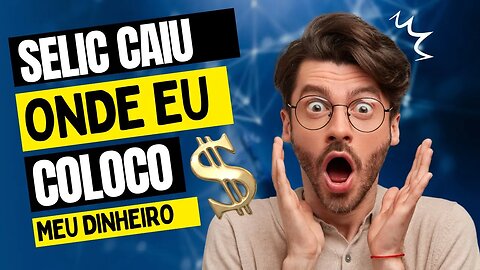 Como Investir com a Taxa Selic 13,25%: 4 Opções que Vão Fazer o seu Dinheiro Render Mais