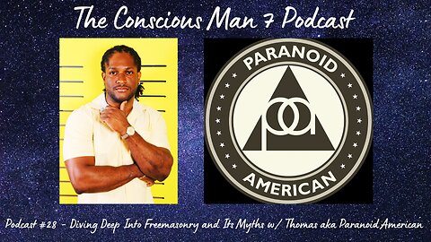 Podcast #28 - Diving Deep Into Freemasonry and Its Myths w/ Thomas aka Paranoid American