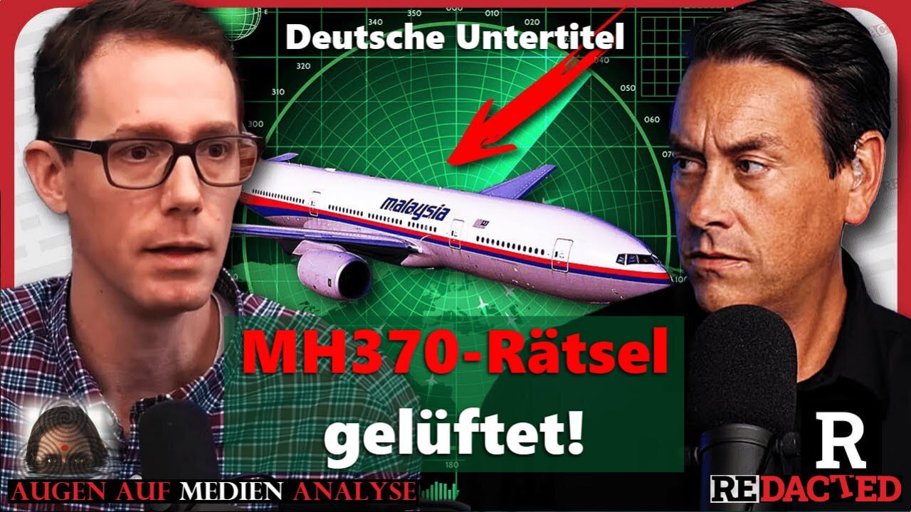🇸🇲🇾 MH370-Rätsel gelüftet! Schockierenden Beweise, die alles verändern... (dt. UT)