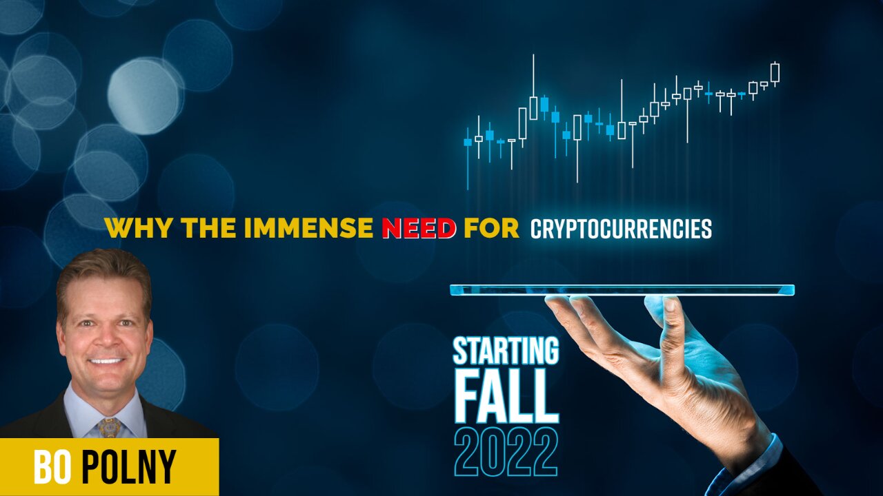 🚨 Bo Polny: Why The Immense Need For Cryptocurrencies