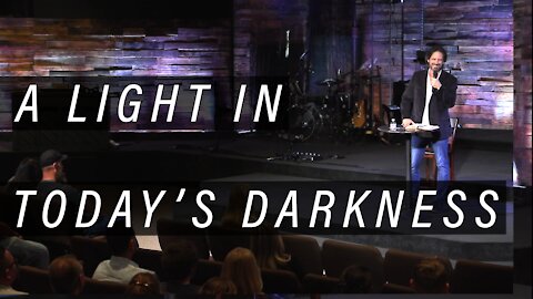 A Light In Today's Darkness