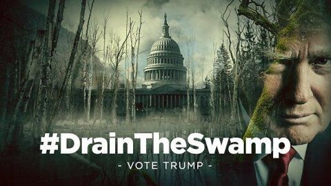 Report: The Swamp Will Be Drained If Donald Trump is Elected in 2024