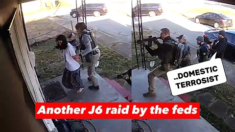arrested and raided by the FBI for J6. JANUARY 6 PROTESTER RAIDED BY THE FBI