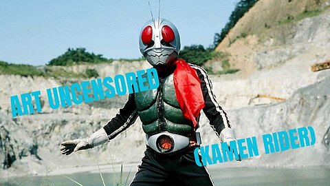 Art Uncensored (Kamen Rider)