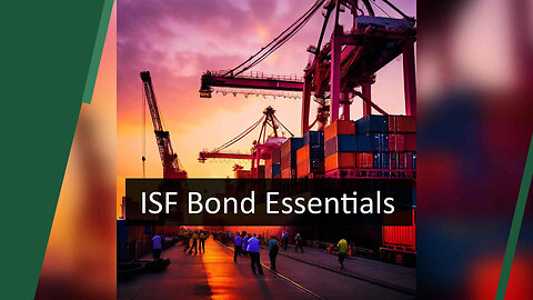 Unlocking International Trade: The Power of the Importer Security Filing Bond