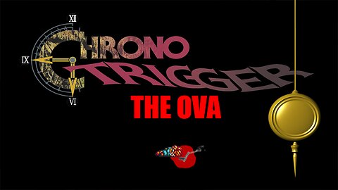 The American Anime Otaku Episode 99- Chrono Trigger
