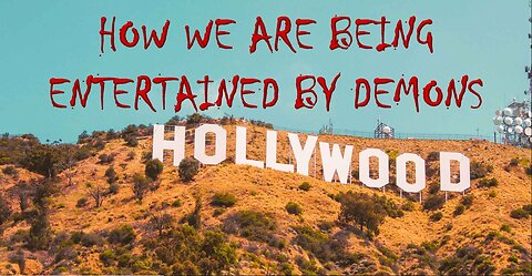 SHOCKING THINGS YOU DIDN’T KNOW ABOUT HOLLYWOOD – HOW WE ARE BEING ENTERTAINED BY DEMONS