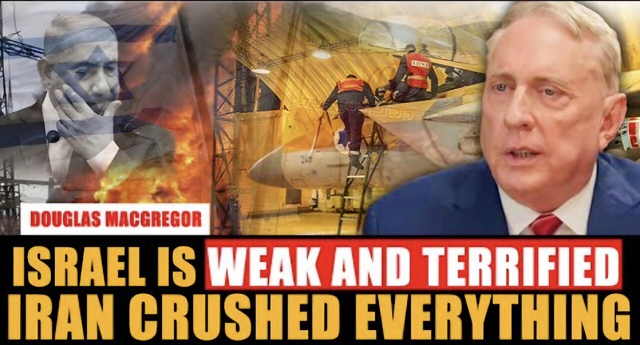 Colonel Douglas Macgregor: T his is WhyISRAEL'S ATTACK ON Iran Failed!