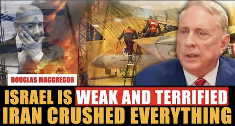 Colonel Douglas Macgregor: T his is WhyISRAEL'S ATTACK ON Iran Failed!