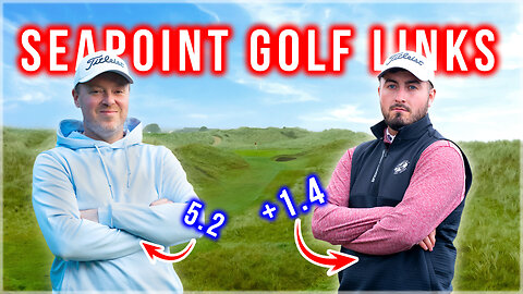 Can we conquer Seapoint Golf Links?