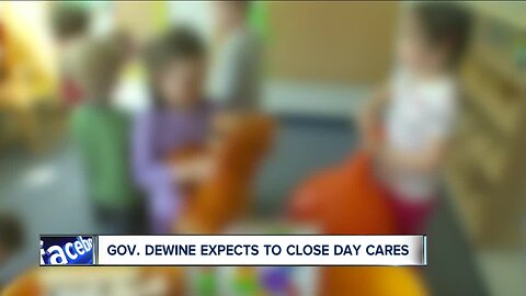 Gov. DeWine says an order to close day care centers will happen soon