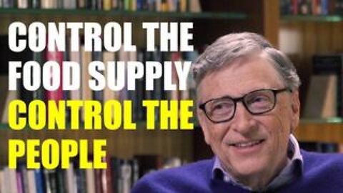 Control the Food, Control the People
