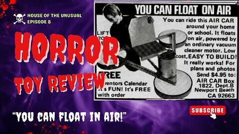 HORROR TOY REVIEW: You can float in air! "Air Car Plans" #Houseoftheunusual.com® #ChuckCaputoMagic®