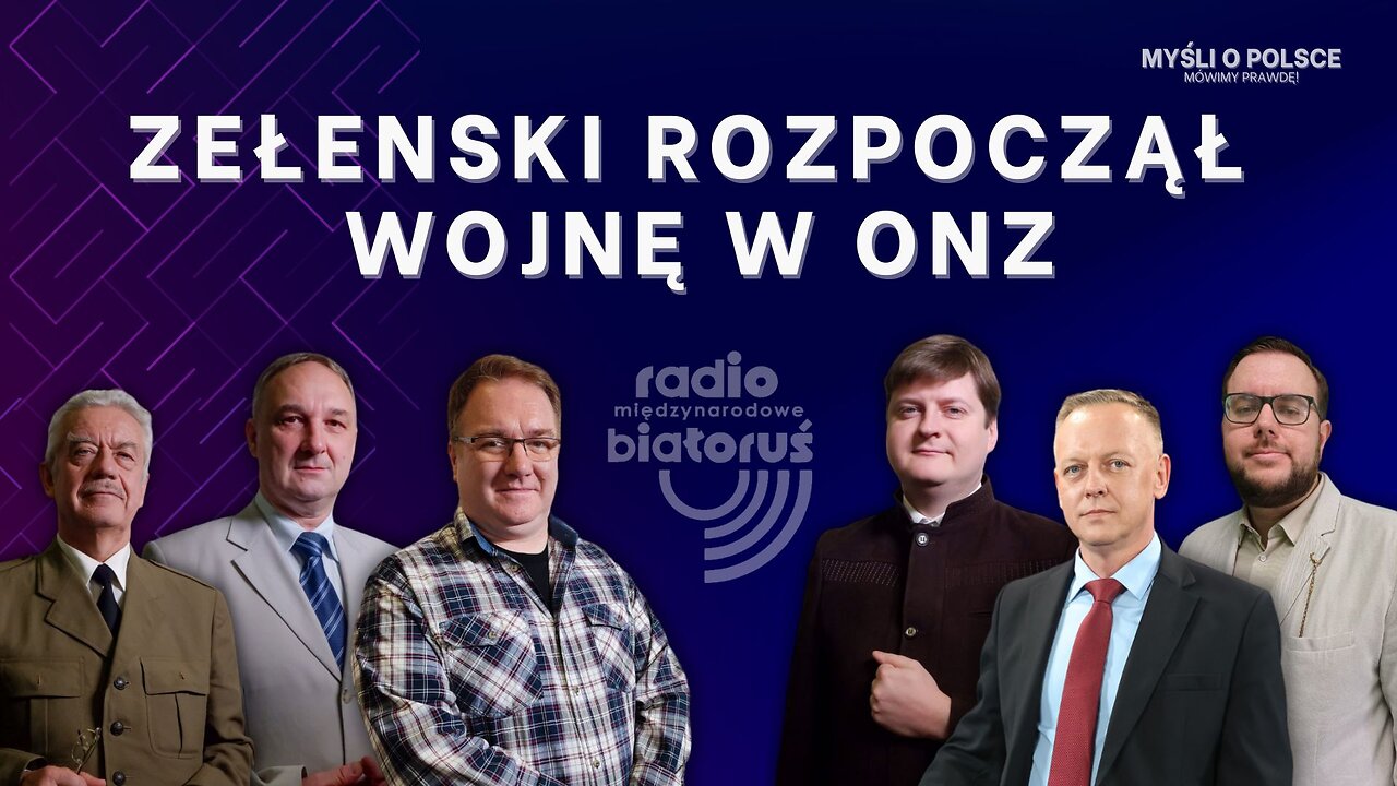Zełenski rozpoczął wojnę w ONZ | Myśli o Polsce