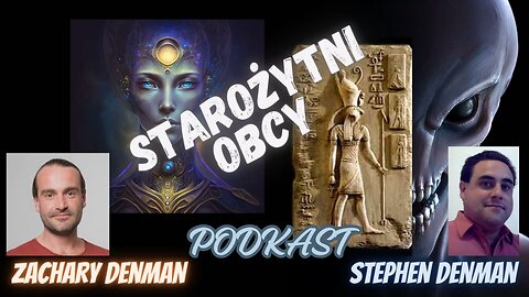 Starożytni kosmici | Podcast