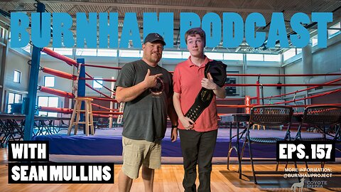 Burnham Podcast #157: Finding The Way - With Sean Mullins