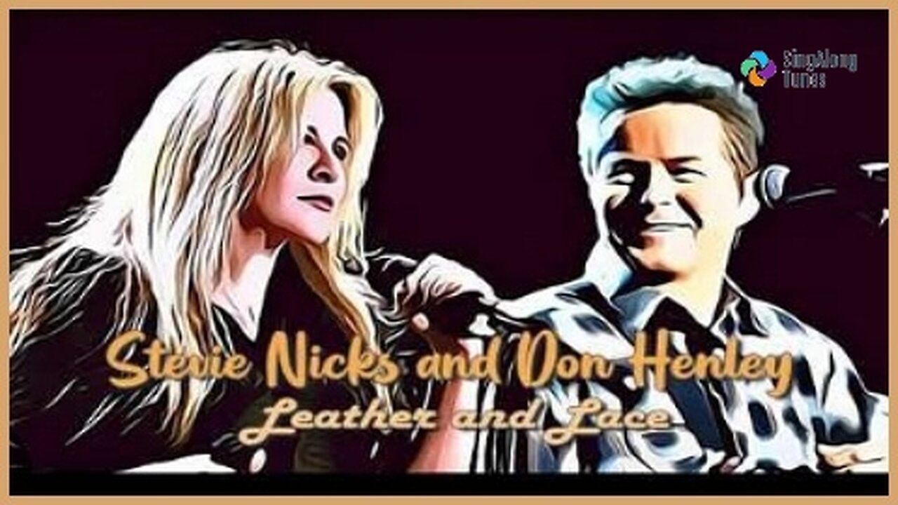 Stevie Nicks & Don Henley - "Leather And Lace" with Lyrics