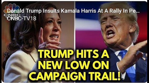 Donald Trump Insults Kamala Harris At A Rally In Pennsylvania | US Elections 2024 | N18G | CNBC TV18