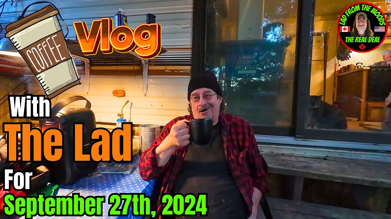 Coffee With The Lad Vlog For September 27th, 2024