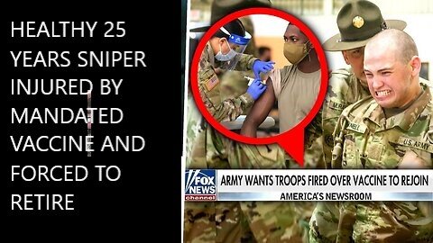 Boots on The Ground Former Sniper Healthy 25 Years Old Injured by Mandated Covid Vaccine and Forced to Retire