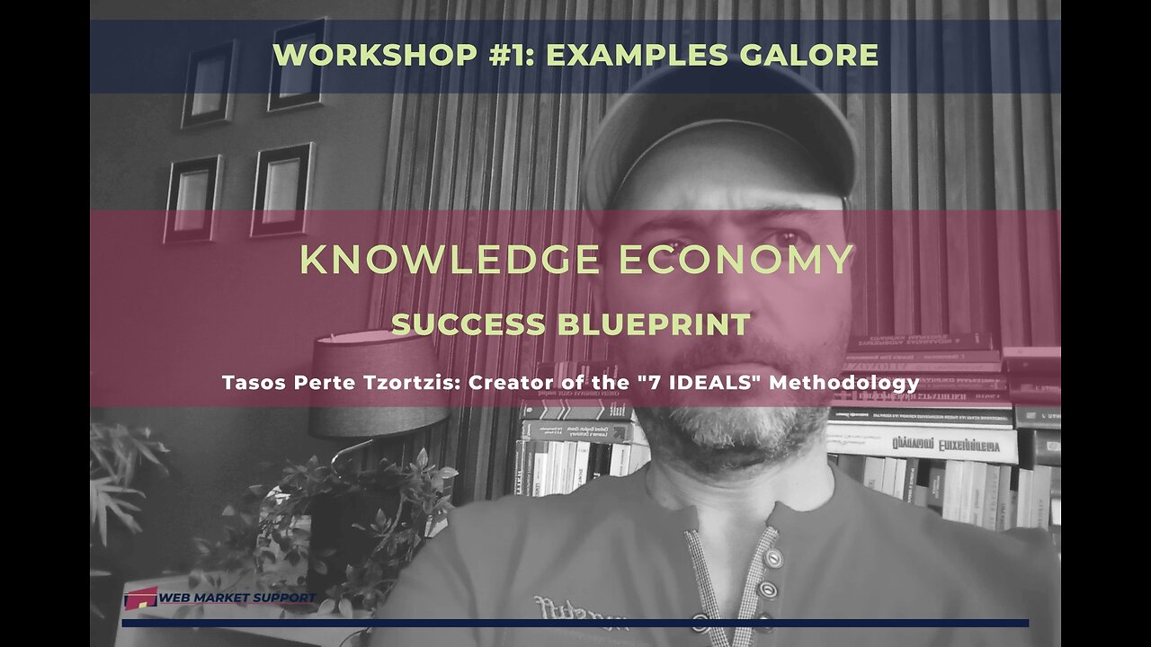 Knowledge Economy Success Blueprint: Workshop #1 Examples Galore