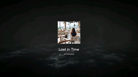 Lost in time #chill #lofi
