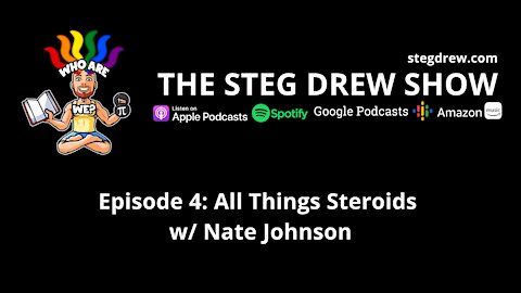 Episode 4: All Things Steroids w/ Nate Johnson