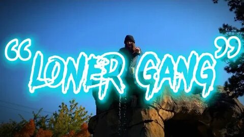 Yung Alone - Loner Gang (Official Music Video)