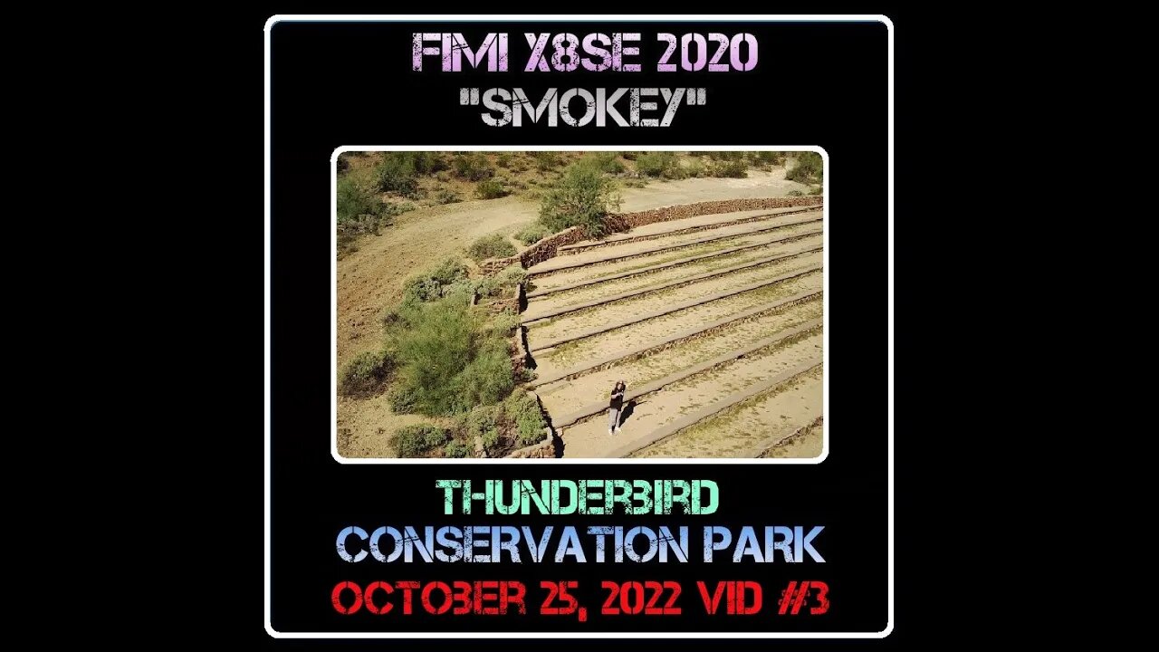 Fimi X8 SE 2020 Drone "Smokey" - Thunderbird Conservation Park - 10/25/22 Vid #3