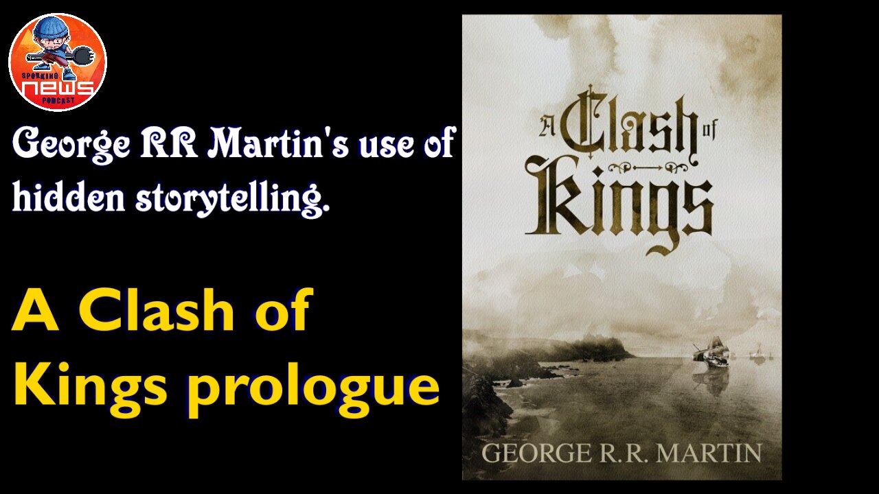 A Clash of Kings Prologue breakdown and discussion | George RR Martin's hidden storytelling
