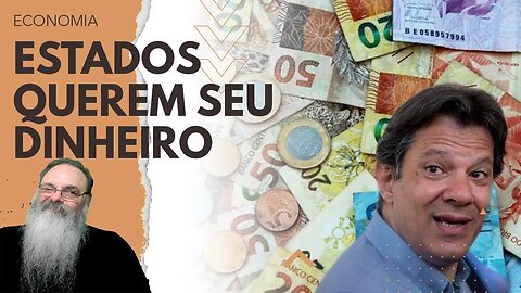 ESTADOS já falam em SUBIR o ICMS porque estariam PERDENDO RECEITAS, mas ESSE é o SEU DINHEIRO