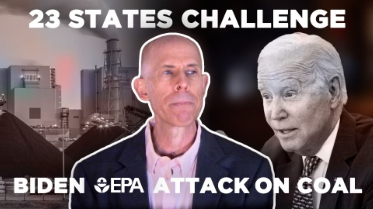 23 States File Court Challenge To New Biden EPA Attack On Coal Energy Plants