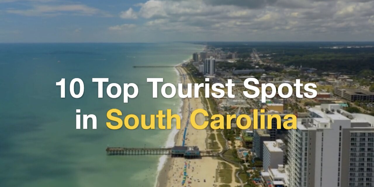 10 Top Tourist Spots in South Carolina | Stufftodo.us