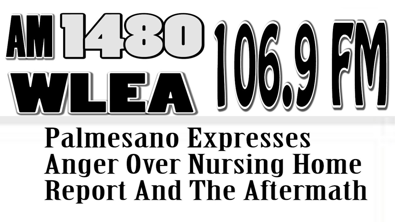 Palmesano Expresses Anger Over Nursing Home Report And The Aftermath
