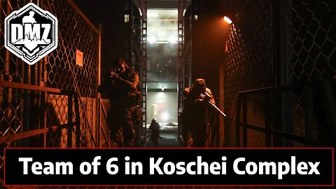 Koschei Complex with a 6 man squad in DMZ